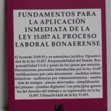 Fundamentos para la aplicación inmediata de la ley 15.057 al proceso laboral bonaerense