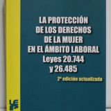 La protección de los derechos de la mujer en el ámbito laboral – 2da edic.