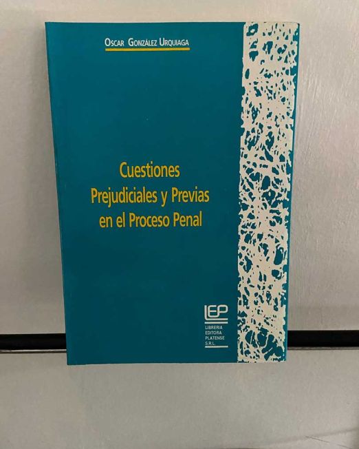 editoraplatense-libro-cuestiones-prejudiciales-y-previas-en-el-proceso-penal