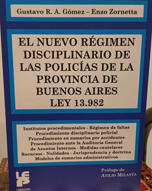 El nuevo régimen disciplinario de las policías de la provincia de Buenos Aires Ley 13.982