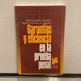 Garantías y eficiencia en la prueba penal