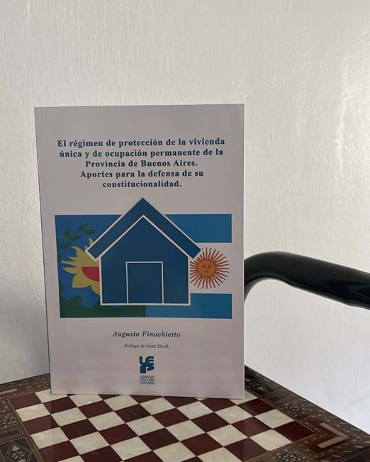 El régimen de protección de la vivienda única y de ocupación permanente de la provincia de Buenos Aires. Aportes para la defensa de su constitucionalidad