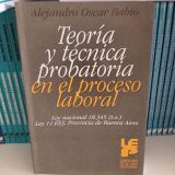 Teoría y técnica probatoria en el proceso laboral