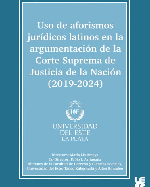 Uso de aforismos jurídicos latinos en la argumentación de la Corte Suprema de Justicia de la Nación (2019-2024)