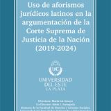 Uso de aforismos jurídicos latinos en la argumentación de la Corte Suprema de Justicia de la Nación (2019-2024)